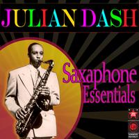 Julian Dash - Saxophone Essentials