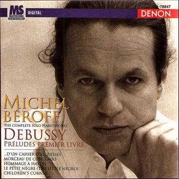 Michel Beroff - Debussy: Préludes Premier Livre, Children's Hour & Others