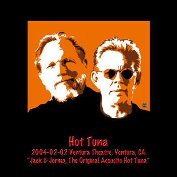 Hot Tuna - Hot Tuna 2004-02-02 Ventura Theatre, Ventura, CA 