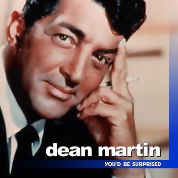 Dean Martin - You'd Be Surprised