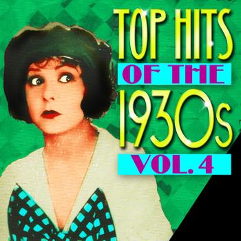 Various Artists - Top Hits Of The 1930s Vol. 4