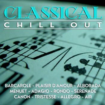 The Royal Chill Out Orchestra - Classical Chill Out