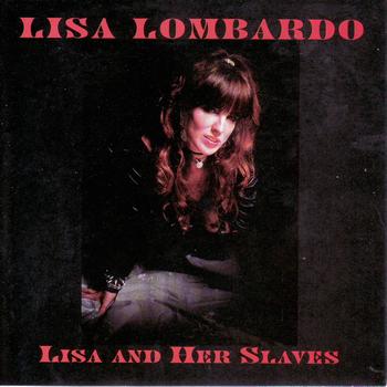 Lisa Lombardo - Lisa and Her Slaves