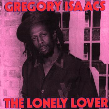 Gregory Isaacs - Lonely Lover - Deluxe Edition