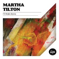 Martha Tilton - I'll Walk Alone