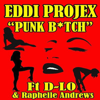 Eddi Projex - Punk Bitch - Single (Explicit)