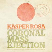 Kasper Rosa - Coronal Mass Ejection