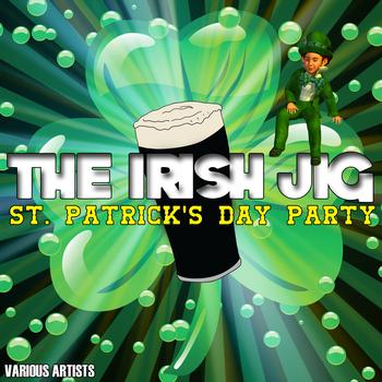 Various Artists - The Irish Jig - St. Patrick's Day Party