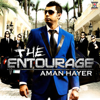 Aman Hayer - The Entourage