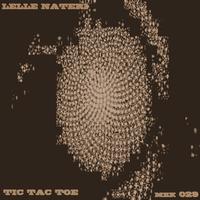 Lelle Nateri - Tic Tac Toe - EP