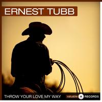 Ernest Tubb - Throw Your Love My Way