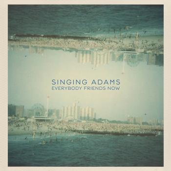 Singing Adams - Everybody Friends Now