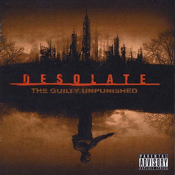 The Guilty Unpunished - Desolate