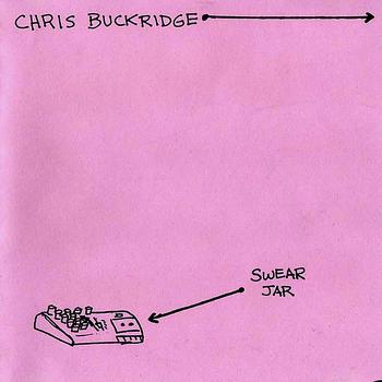 Chris Buckridge - Swear Jar