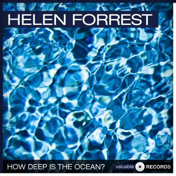 Helen Forrest - How Deep Is the Ocean?