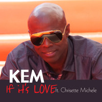 Kem - If It's Love (Radio Edit)