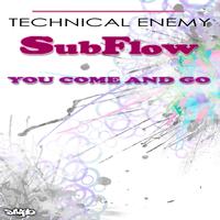 SubFlow - You Come and Go
