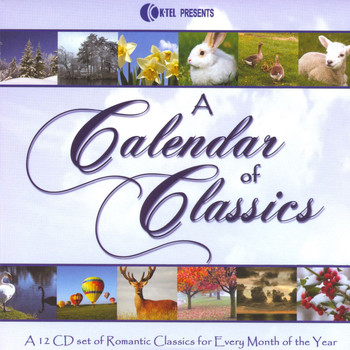 Various Artists - A Calendar Of Classics - A 12 CD Set Of Romantic Classics For Every Month Of The Year