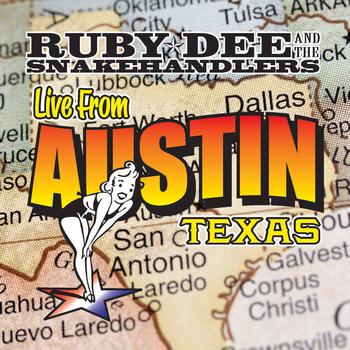 Ruby Dee and The Snakehandlers - Live From Austin, Texas