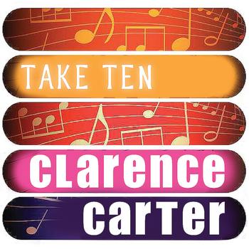 Clarence Carter - Clarence Carter: Take Ten