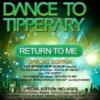 Dance To Tipperary - Return To Me (Album Special Edition)