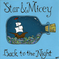 Star & Micey - Back To The Night