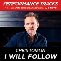 Chris Tomlin - I Will Follow (Performance Tracks)