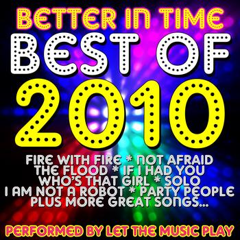 Let The Music Play - Better In Time - Best Of 2010