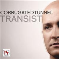 Corrugated Tunnel - Transist