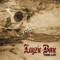 Layzie Bone - Thug Luv (Explicit)