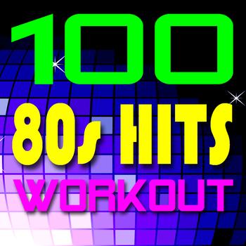 The Workout Heroes - 100 80s Hits Workout! + Bonus Tracks [Reissue]