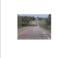 Shiva's Headband - Dogman - Single