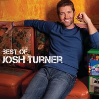 Josh Turner - Best Of
