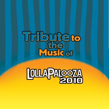 Déjà Vu - Tribute to the Music of Lollapalooza 2010 (Explicit)