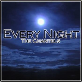 The Chantels - Every Night