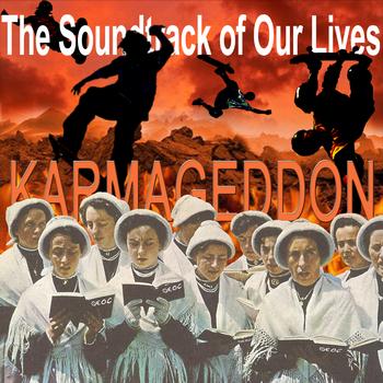 The Soundtrack of Our Lives - Karmageddon