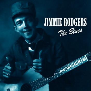 Jimmie Rodgers - The Blues Vol 1