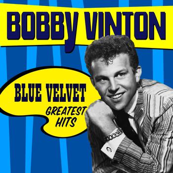 Bobby Vinton - Blue Velvet - Greatest Hits