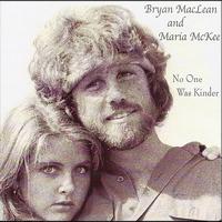 Bryan Maclean - No One Was Kinder