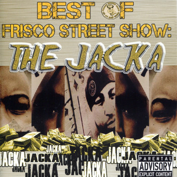 The Jacka - Best of Frisco Street Show: The Jacka (Explicit)