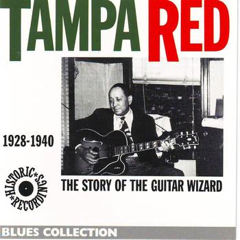 Tampa Red - The Best of the Guitar Wizard 1928-1940