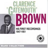 Clarence Brown - Clarence 'Gatemouth' Brown's First Recordings 1947-1951