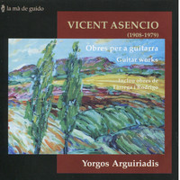 Yorgos Arguiriadis - Asencio, Rodrigo & Tàrrega : Obres per a Guitarra