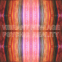 Psychic Reality - Vibrant New Age