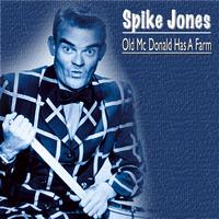 Spike Jones - Old Mc Donald Had A Farm