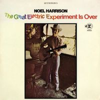 Noel Harrison - The Great Electric Experiment Is Over