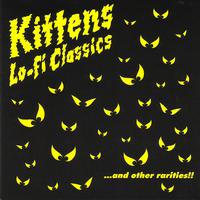 Kittens - Lo-Fi Classics and Other Rarities