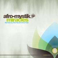 Afro-Mystik - Miracles - Remixes