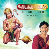 Shaan - Hanuman Chalisa For Children