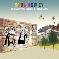 Paul Mosley - Monkeys, pigs and wolves